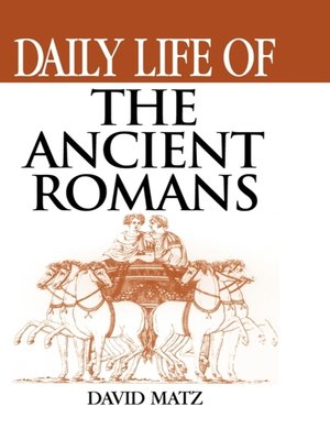 cover image of Daily Life of the Ancient Romans